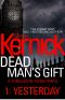 [Dead Man's Gift 01] • Yesterday